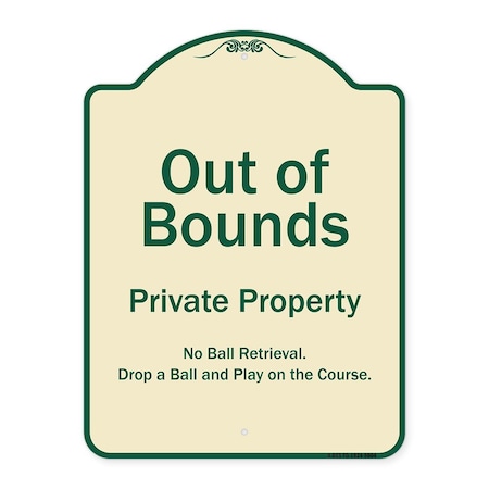 Signmission Designer Series Sign-Out Of Bounds, Tan & Green Heavy-Gauge Aluminum, 24" x 18", TG-1824-9804 A-DES-TG-1824-9804